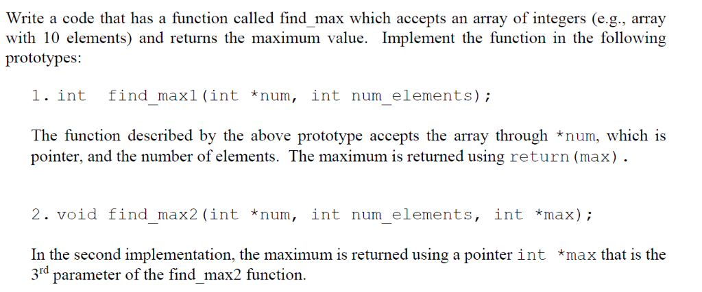 Solved Write a code that has a function called find max | Chegg.com