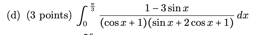 Solved ∫03π(cosx+1)(sinx+2cosx+1)1−3sinxdx | Chegg.com