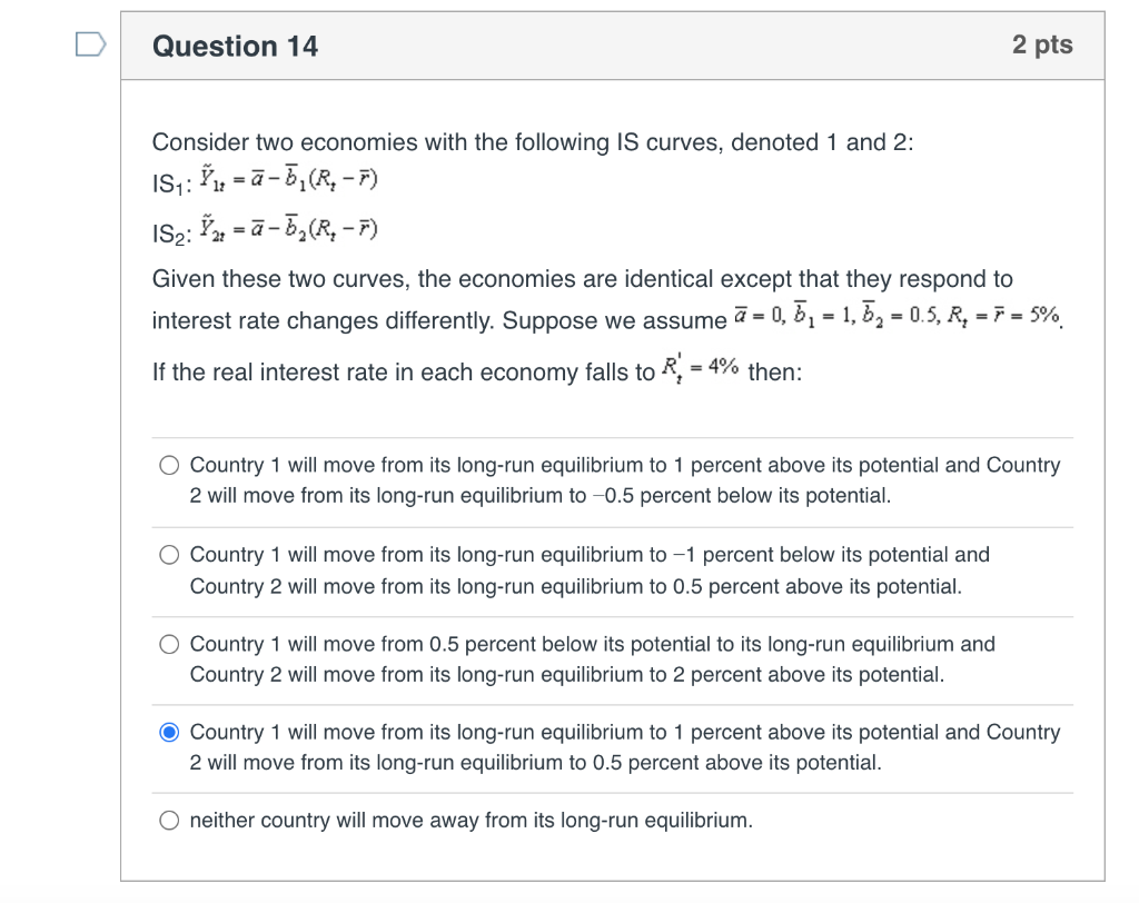 Solved Question 14 2 pts Consider two economies with the | Chegg.com
