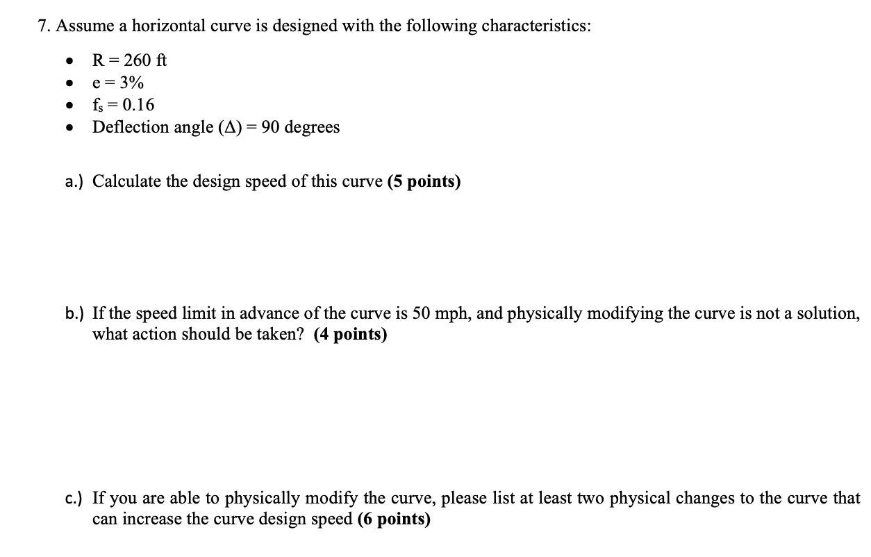 Solved 7. Assume a horizontal curve is designed with the | Chegg.com