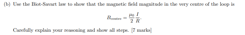 Solved (b) Use the Biot-Savart law to show that the magnetic | Chegg.com