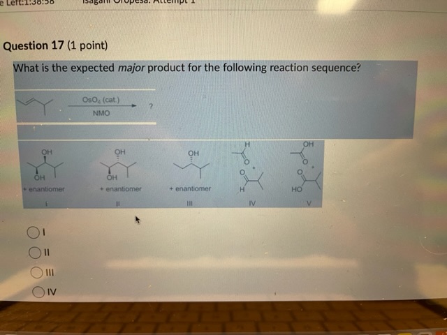 Solved I II III IVWhat is the expected major product for the | Chegg.com
