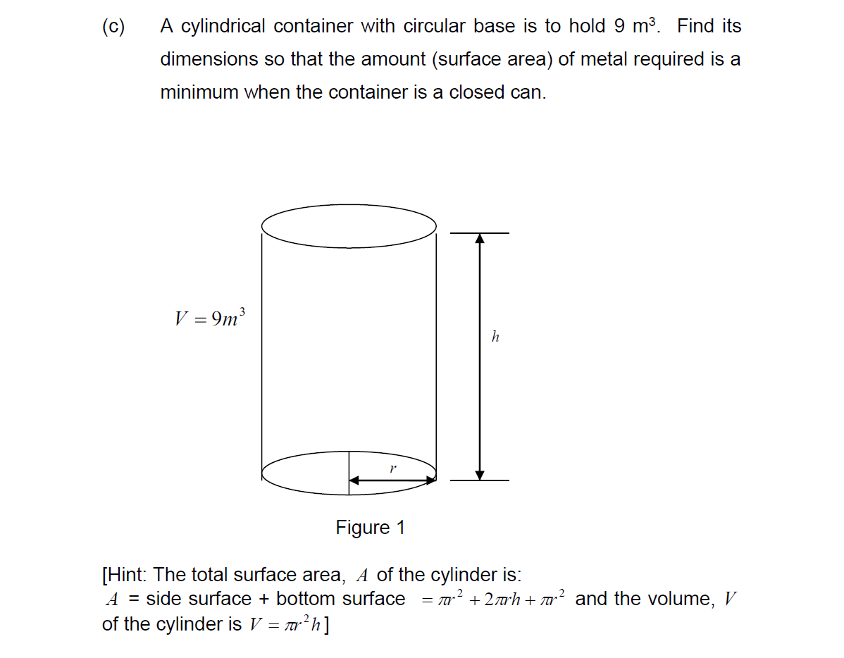 Solved (c) A cylindrical container with circular base is to | Chegg.com