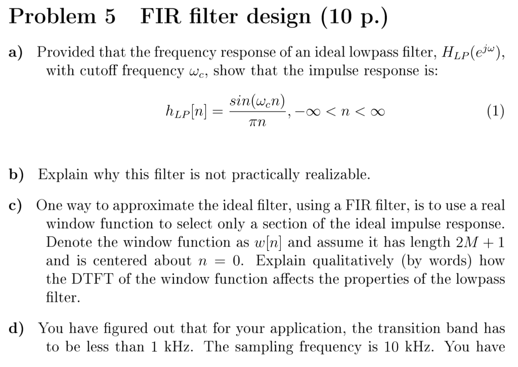 Problem 5 FIR filter design (10 p.) a) Provided that