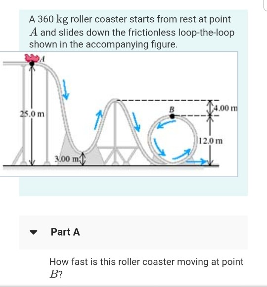 Solved A 360 kg roller coaster starts from rest at point A | Chegg.com