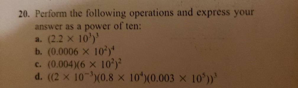 Solved 20. Perform the following operations and express your | Chegg.com