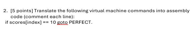 Solved 2. [5 points] Translate the following virtual machine | Chegg.com