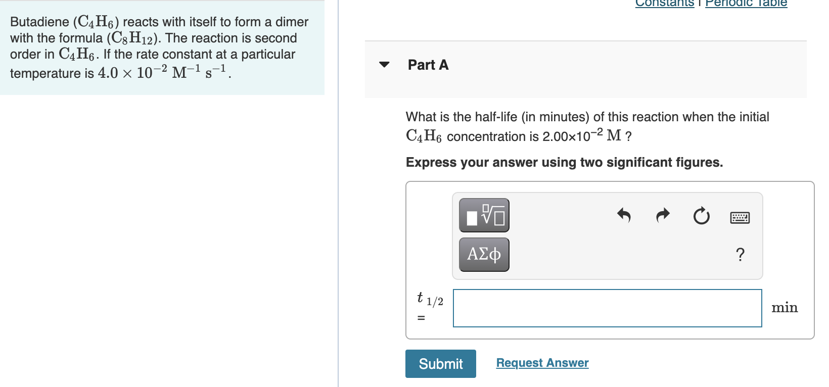 Solved Onstants I Periodic Table Butadiene (C4H6) Reacts | Chegg.com