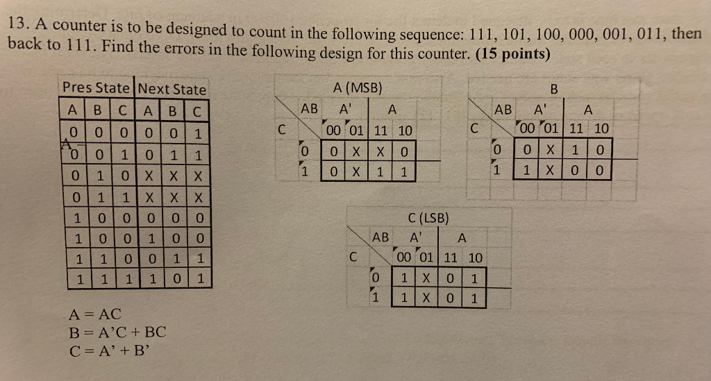 Solved 13. A counter is to be designed to count in the | Chegg.com