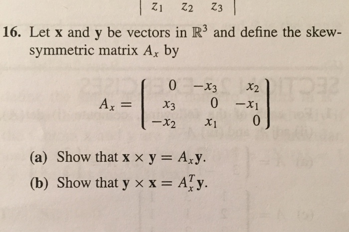 Solved 16. Let x and y be vectors in R3 and define the skew | Chegg.com
