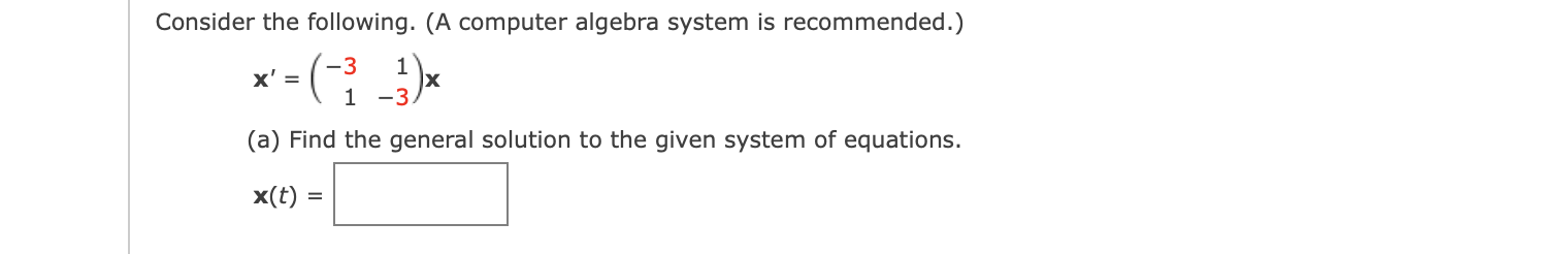 Solved Consider the following. (A computer algebra system is | Chegg.com