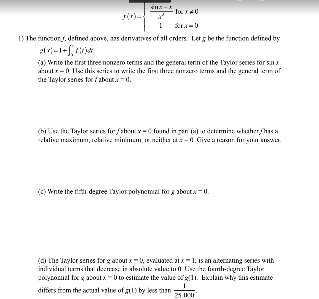 Solved sin x-x for x = 0 f(x)= x 1 for x = 0 1) The function | Chegg.com