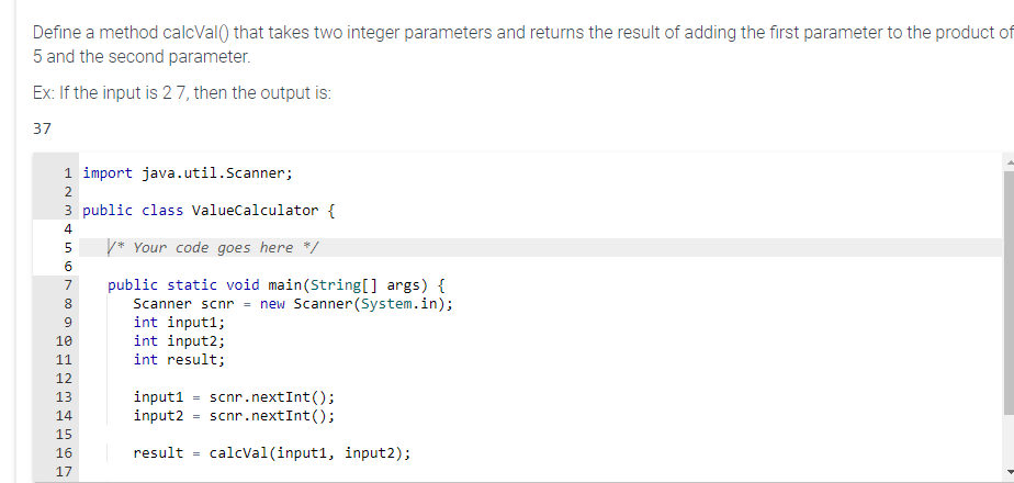 Solved Define A Method Calcval 0 That Takes Two Integer 