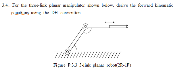 Solved 3.4. For the three-link planar manipulator shown | Chegg.com