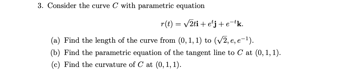 Solved 3. Consider the curve C with parametric equation | Chegg.com