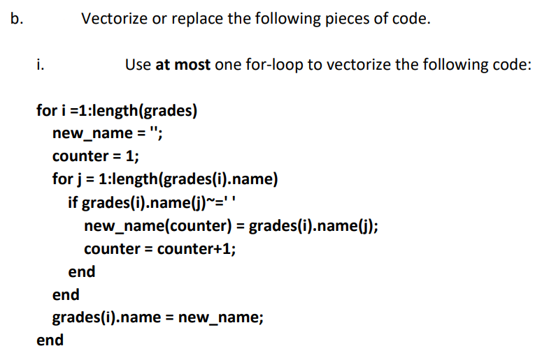 Solved B. Vectorize Or Replace The Following Pieces Of Code. | Chegg.com