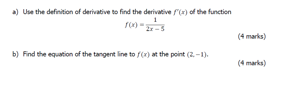 Solved A) Use The Definition Of Derivative To Find The | Chegg.com