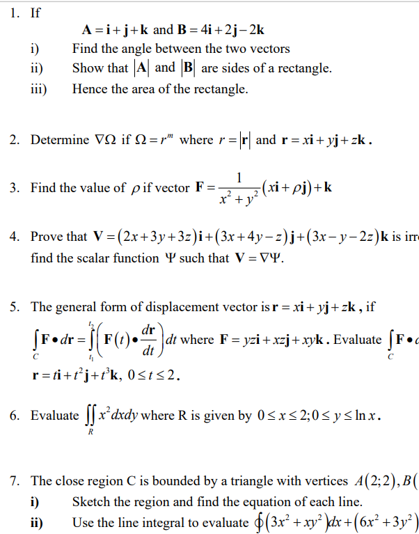 Solved 1. II A=i+j+k and B=4i+2j−2k i) Find the angle | Chegg.com