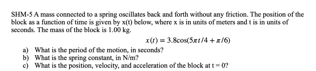 Solved Shm 5 A Mass Connected To A Spring Oscillates Back Chegg