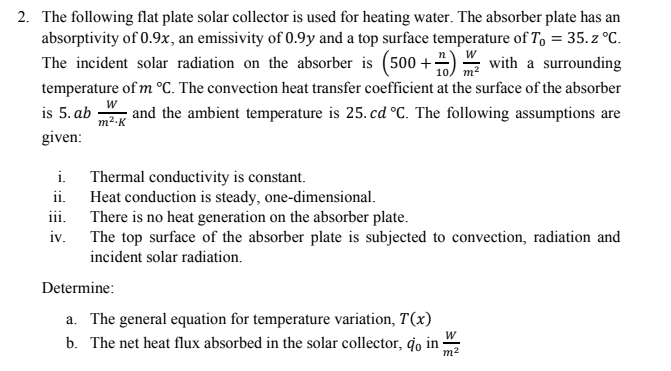 Solved 2. The following flat plate solar collector is used | Chegg.com