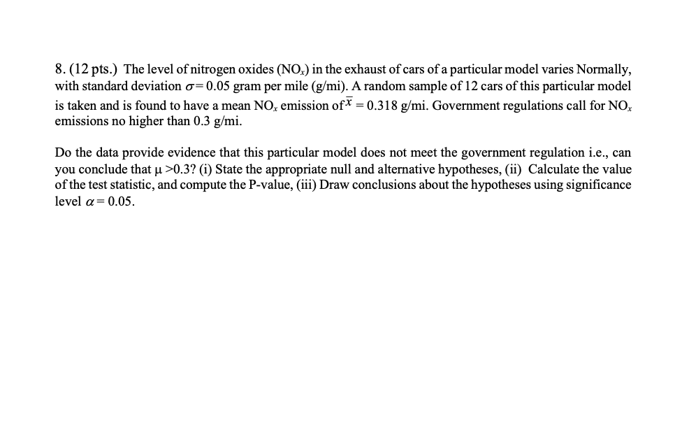 Solved 8.(12 pts.) The level of nitrogen oxides (NOx) in the
