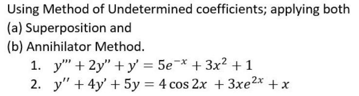 Solved Using Method of Undetermined coefficients; applying | Chegg.com