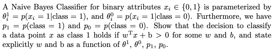 Solved A Naive Bayes Classifier for binary attributes li € | Chegg.com