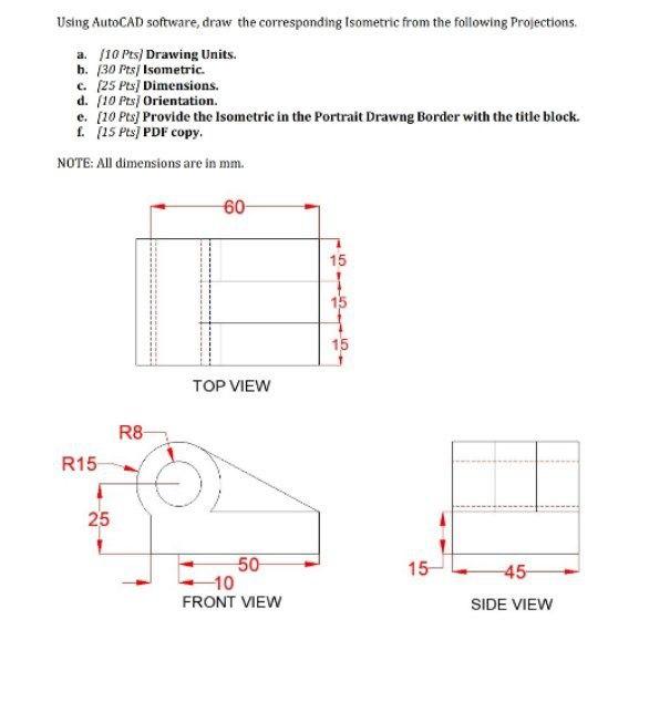 Using AutoCAD software, draw the corresponding | Chegg.com