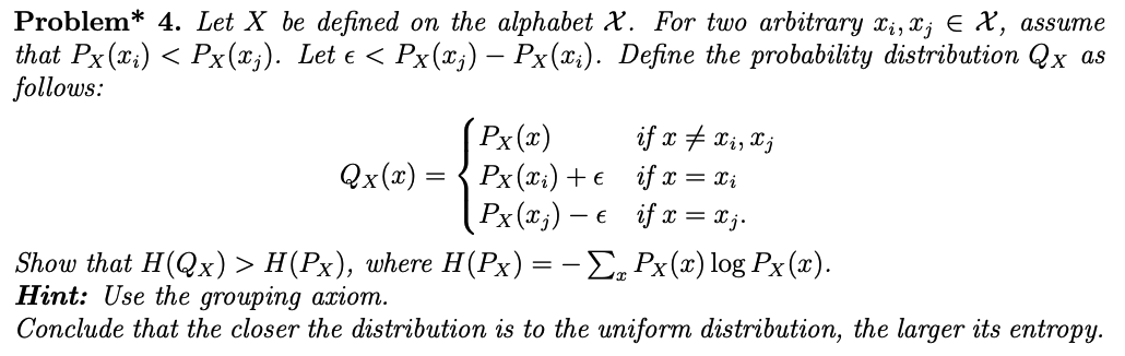 Problem* 4. Let X be defined on the alphabet X. For | Chegg.com