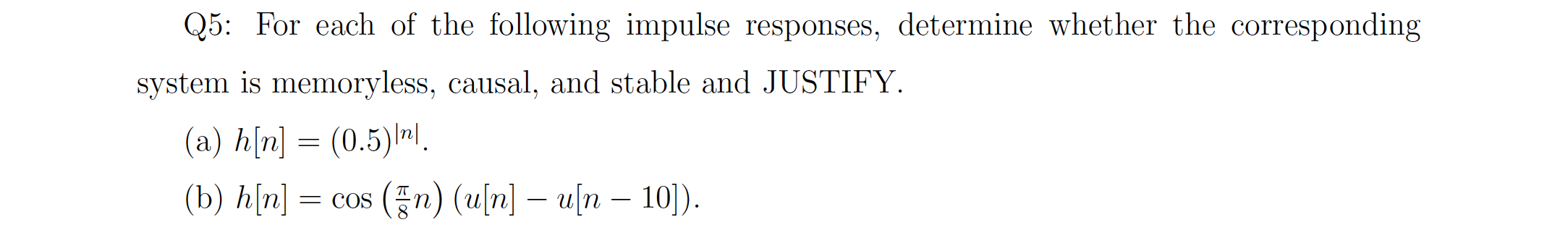 Solved Q5: For each of the following impulse responses, | Chegg.com