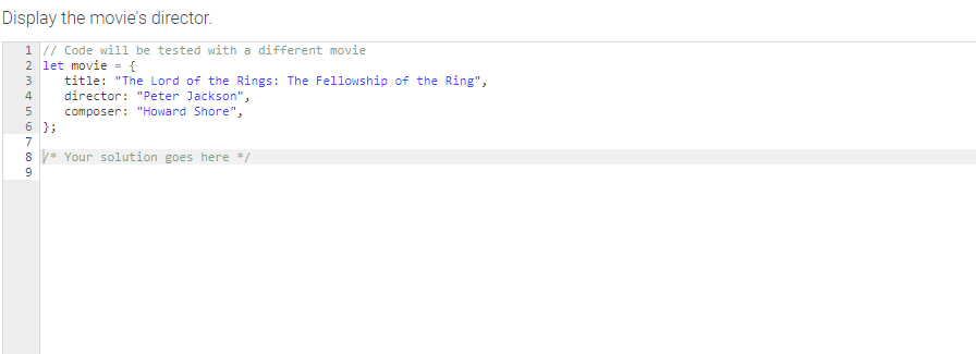 Solved Display the movie's director. 1 // Code will be | Chegg.com
