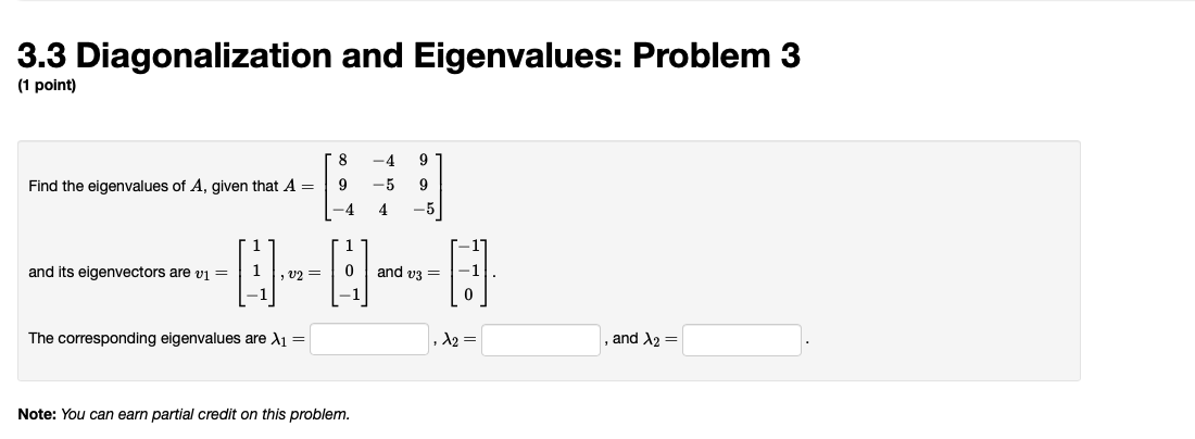 Solved 3.3 Diagonalization And Eigenvalues: Problem 3 (1 | Chegg.com