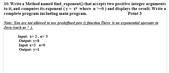 Solved 10. Write a Method named find_exponent() that accepts | Chegg.com