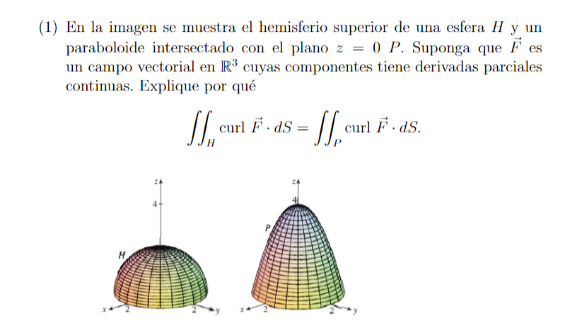 1) En la imagen se muestra el hemisferio superior de una esfera \( H \) y un paraboloide intersectado con el plano \( z=0 P \