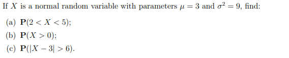 Solved If X is a normal random variable with parameters u = | Chegg.com