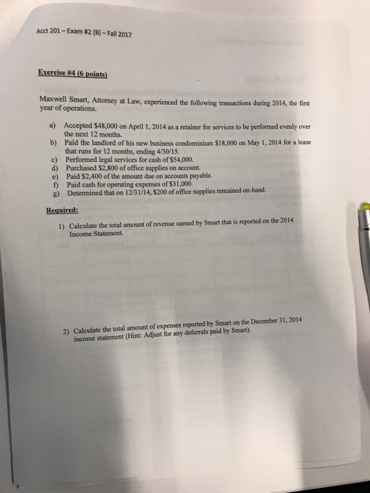 Solved Acct 201-Exam #2 (B)-Fall 2017 Maxwell Smart, | Chegg.com