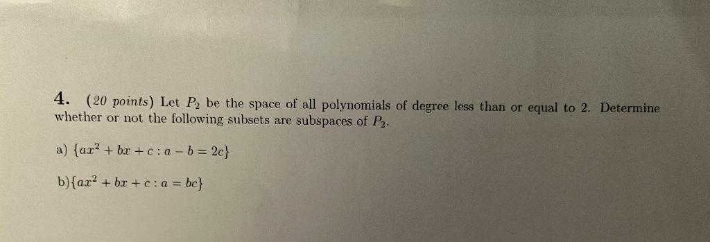 Solved 4. (20 points) Let P, be the space of all polynomials | Chegg.com