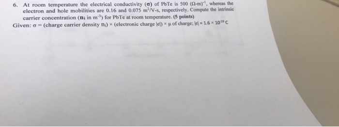 Solved At room temperature the electrical conductivity | Chegg.com