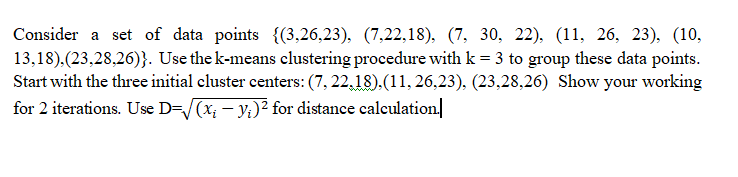 Solved Consider a set of data points {(3,26,23), (7,22,18), | Chegg.com