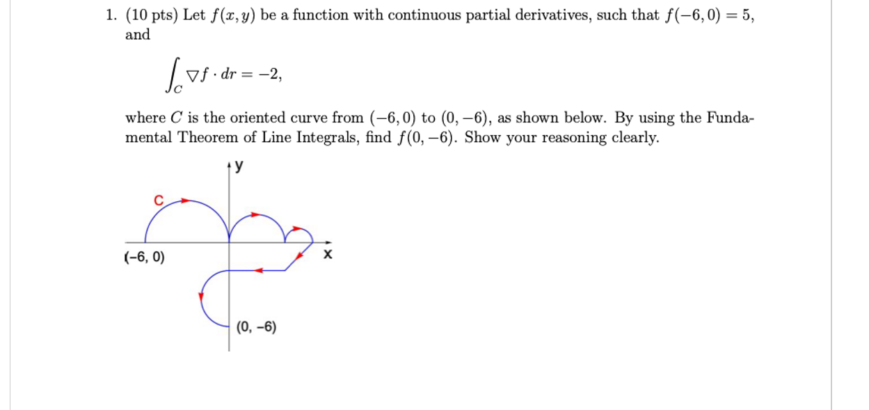 Solved 1. (10 Pts) Let F(x,y) Be A Function With Continuous | Chegg.com