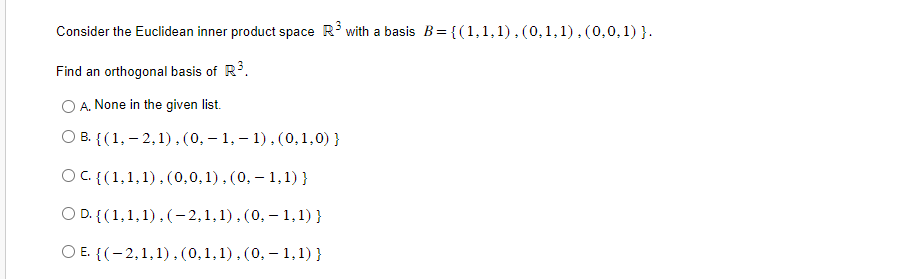 Solved Consider The Euclidean Inner Product Space R3 With A | Chegg.com