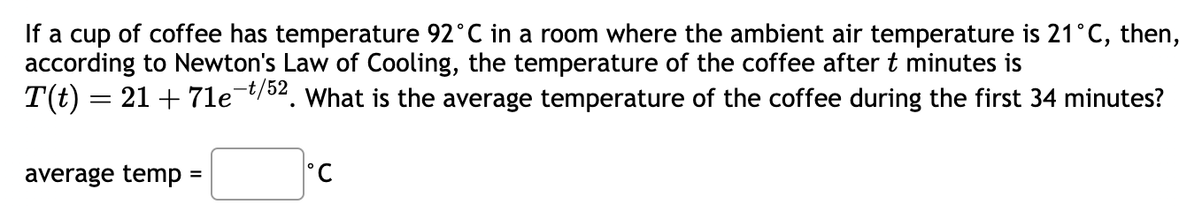 Solved If a cup of coffee has temperature 92∘C in a room | Chegg.com