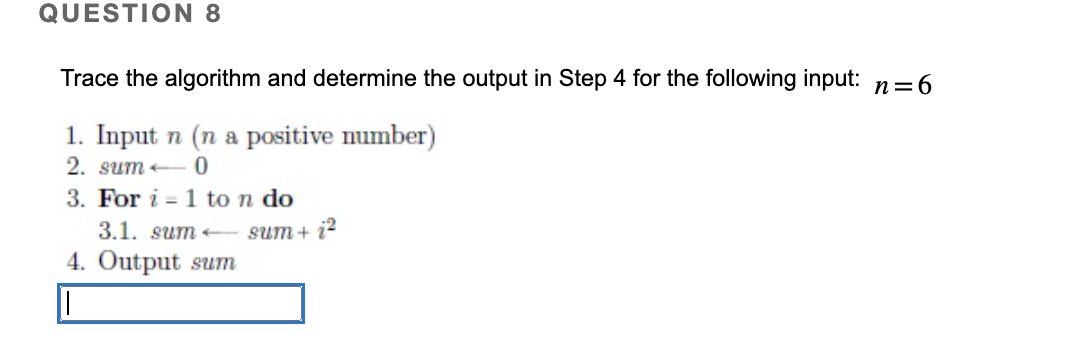 Solved Trace the algorithm and determine the output in Step | Chegg.com