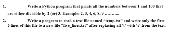 Solved 1. Write a Python program that prints all the numbers | Chegg.com