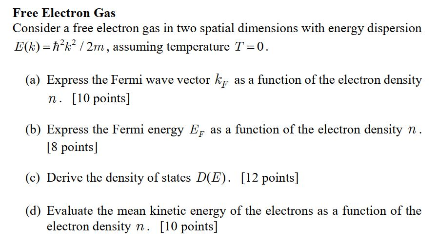 Solved Free Electron Gas Consider a free electron gas in two