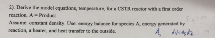 Solved 2). Derive the model equations, temperature, for a | Chegg.com