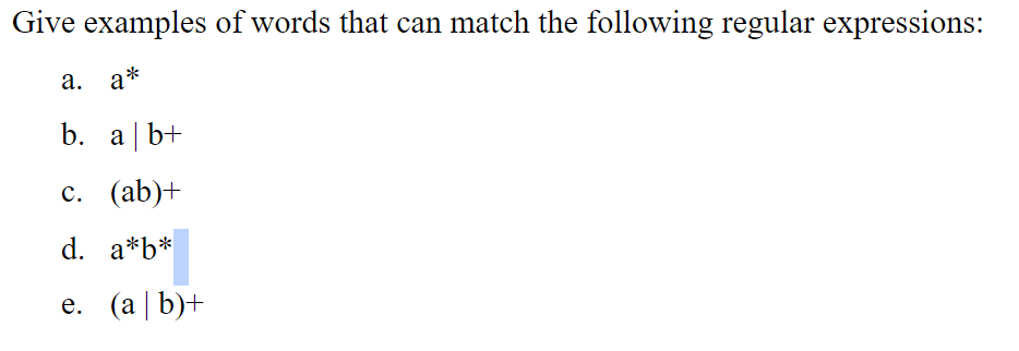 Solved Give examples of words that can match the following | Chegg.com