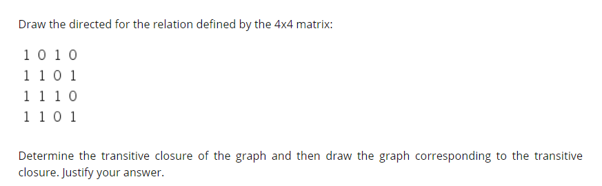 Solved Draw the directed for the relation defined by the 4x4 | Chegg.com