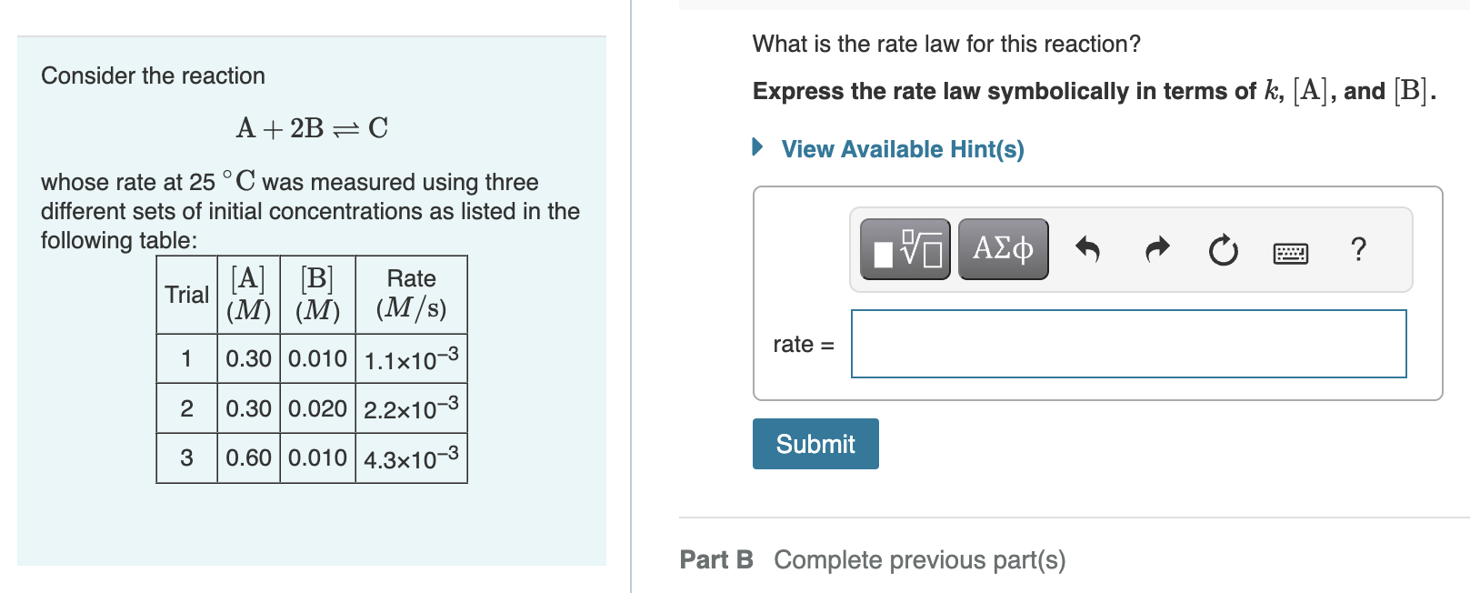 Solved What is the rate law for this reaction? Consider the | Chegg.com