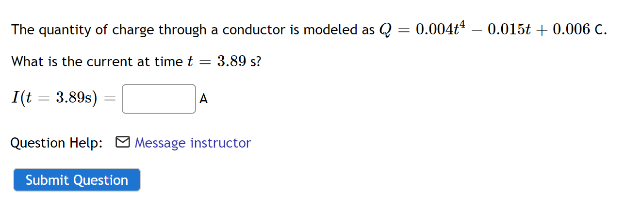 Solved The quantity of charge through a conductor is modeled | Chegg.com